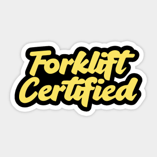 Forklift Certified Meme Sticker